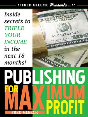 cover image of Publishing for Maximum Profit